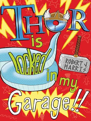 cover image of Thor Is Locked In My Garage!